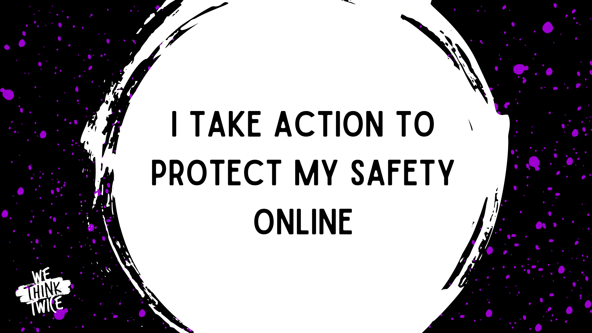 I take action to protect my safety online